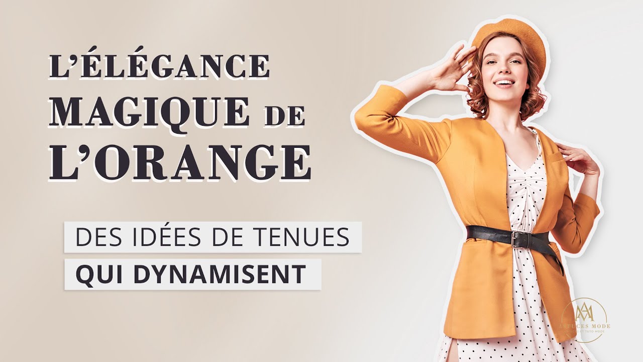 Comment porter l'orange  de la bonne manière #guide #couleur #fashion #mode