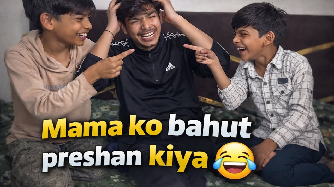 Mama ko itna preshan kiya ki gussa aa gaya 😂 | Funny Comedy Video