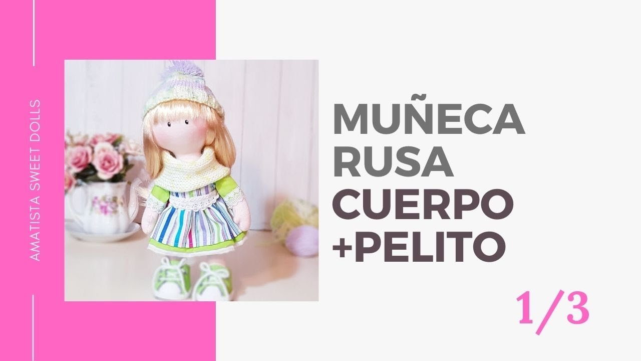 como hacer una muñeca rusa de tela /cuerpo  + pelito - PARTE 1- (Russian doll  interior doll)