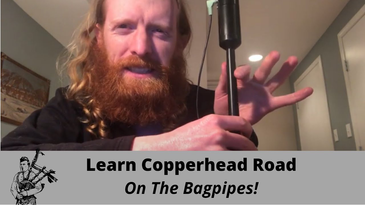 Волынка для начинающих — мастер Copperhead Road!