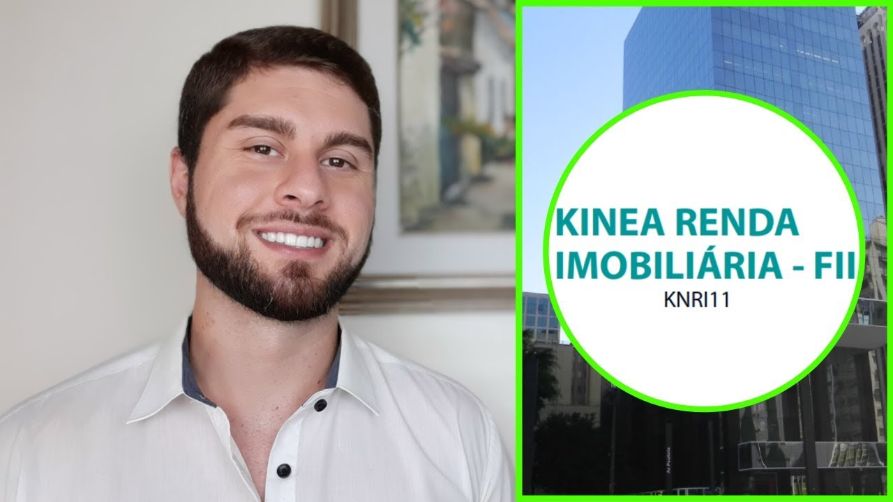 KNRI11 2020 | Tudo Sobre O Fundo Imobiliário (FII)