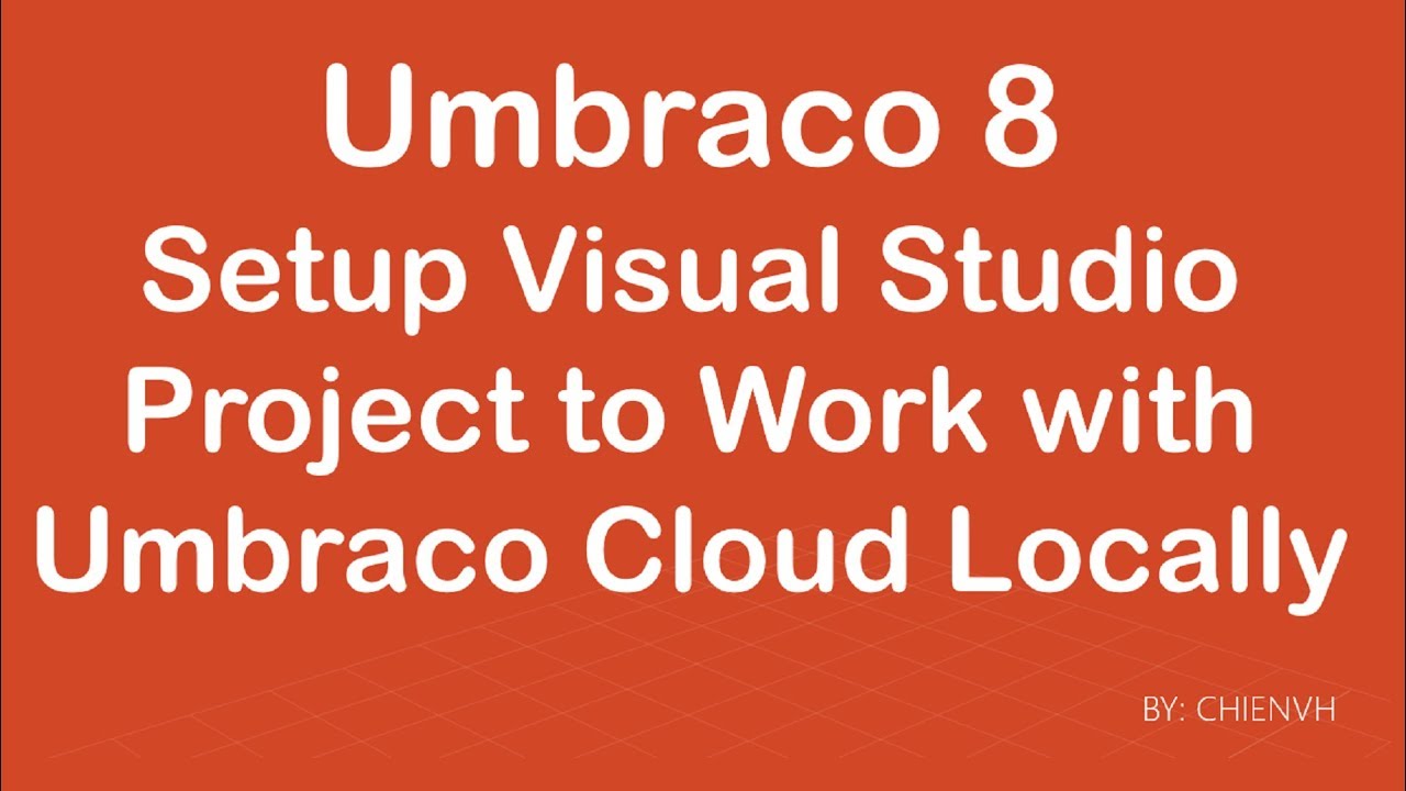 Setup Visual Studio Project to Work with Umbraco 8 Cloud Locally