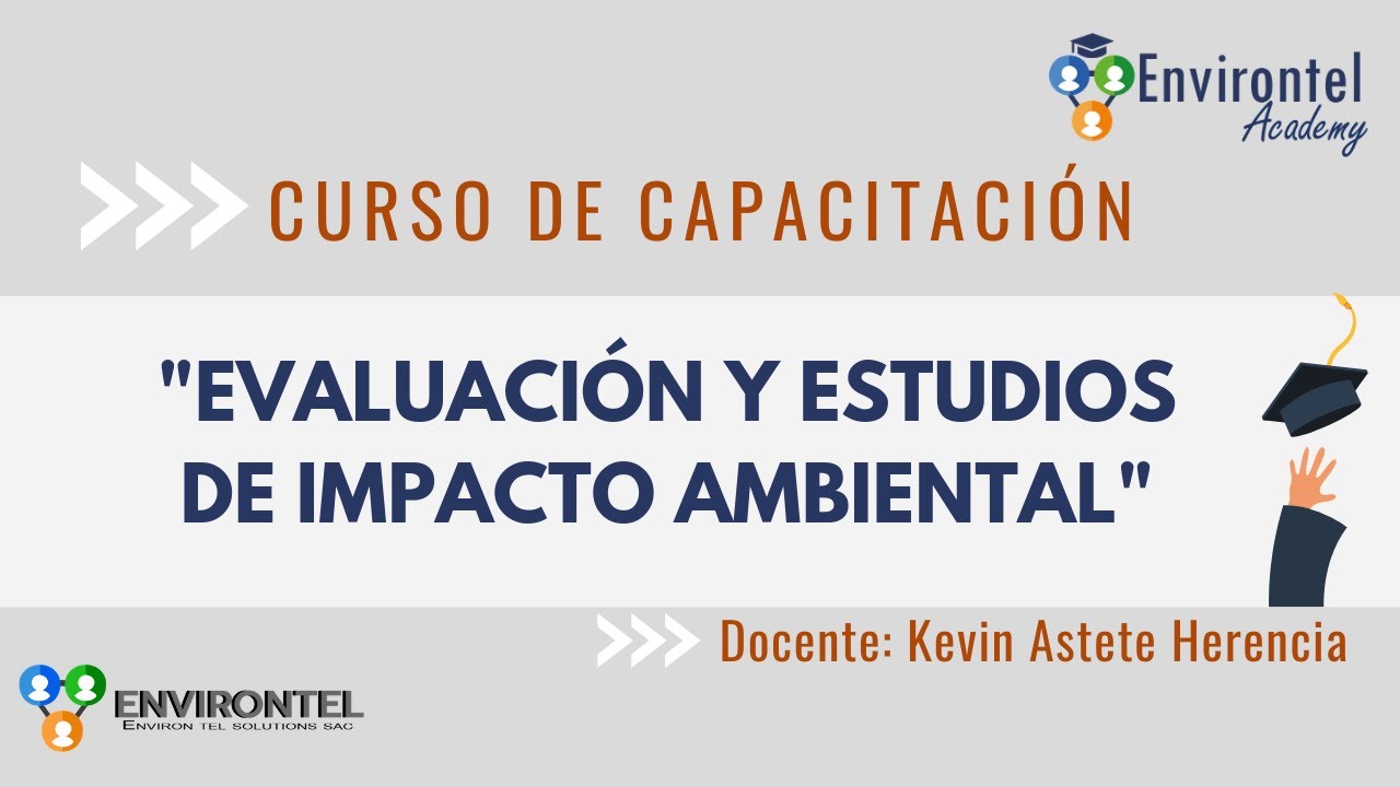 Evaluación y Estudios de Impacto Ambiental