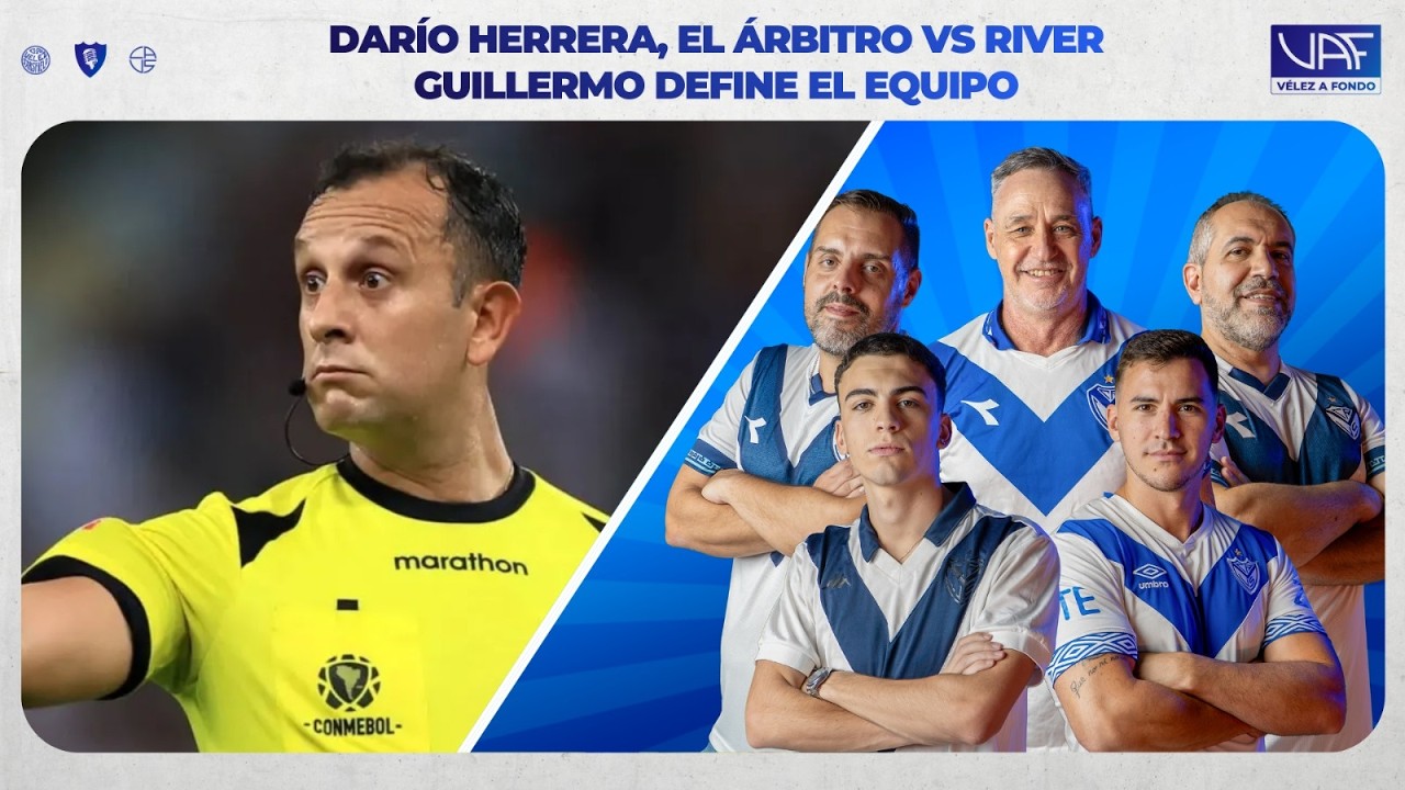 Vélez a Fondo | Programa 18/02/2026 | HERRERA, EL JUEZ ANTE RIVER - GUILLERMO DEFINE EL EQUIPO