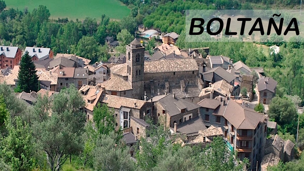 BOLTAÑA - HUESCA LA MAGIA - ARAGÓN - HUESCA - TURISMO ESPAÑA