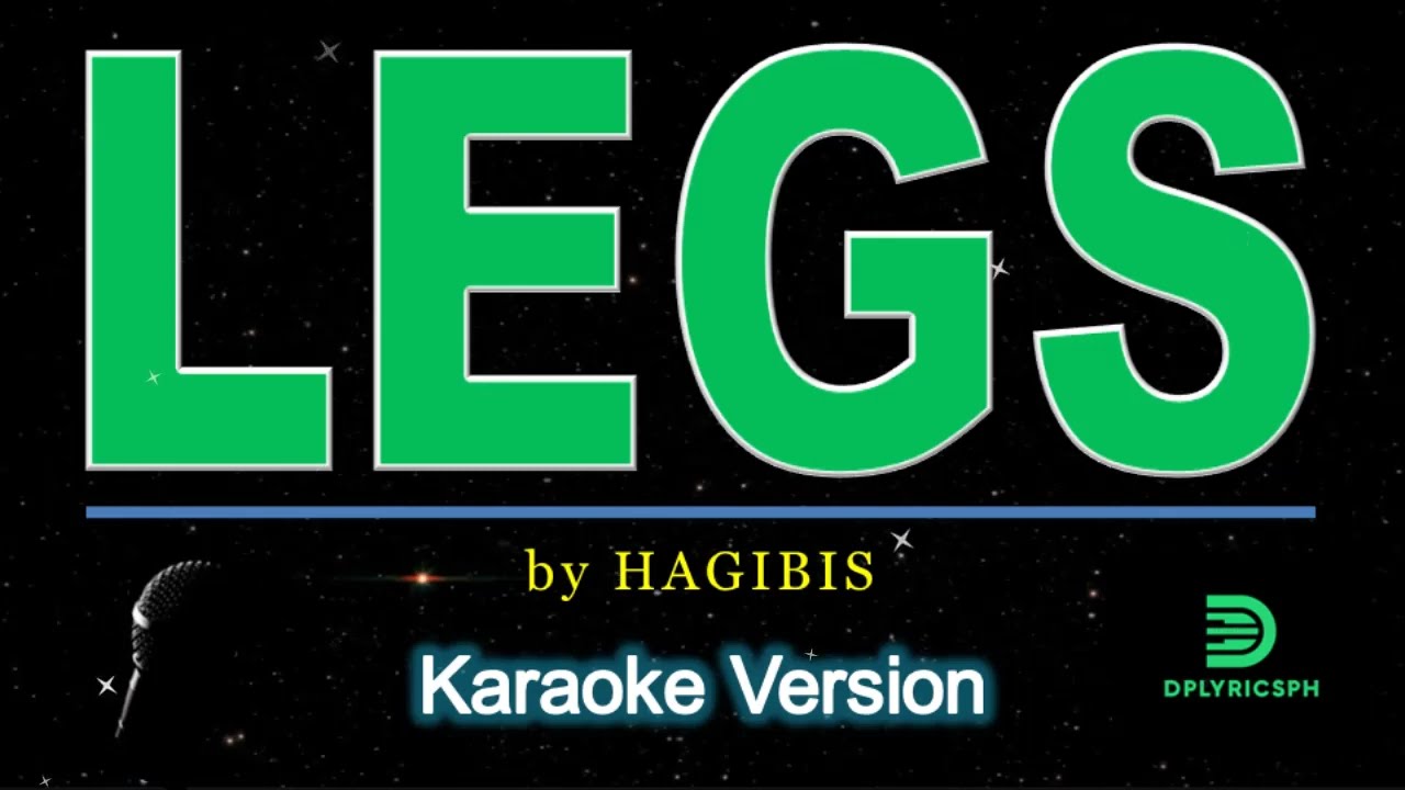 Hagibis - LEGS (karaoke version)
