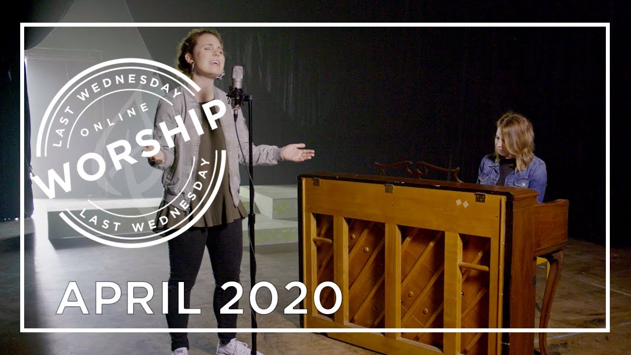 Last Wednesday Worship - April 2020