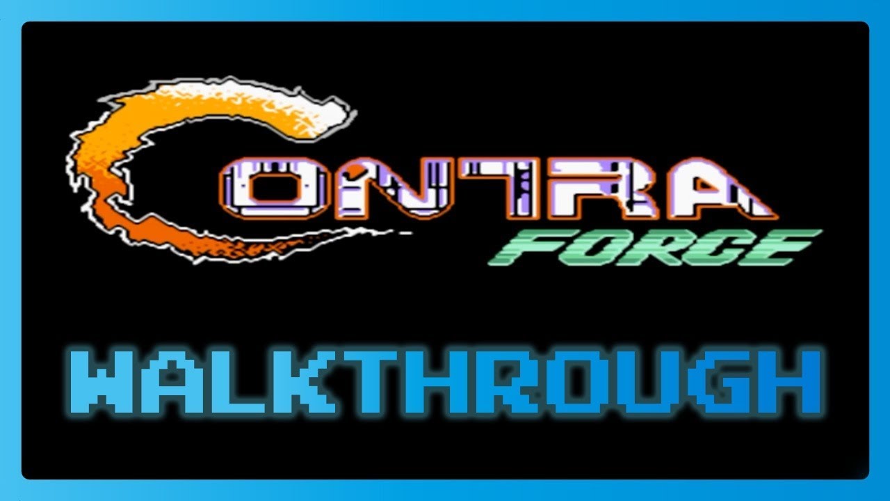 Contra Force (NES) Full Video Walkthrough No Commentary HD Longplay