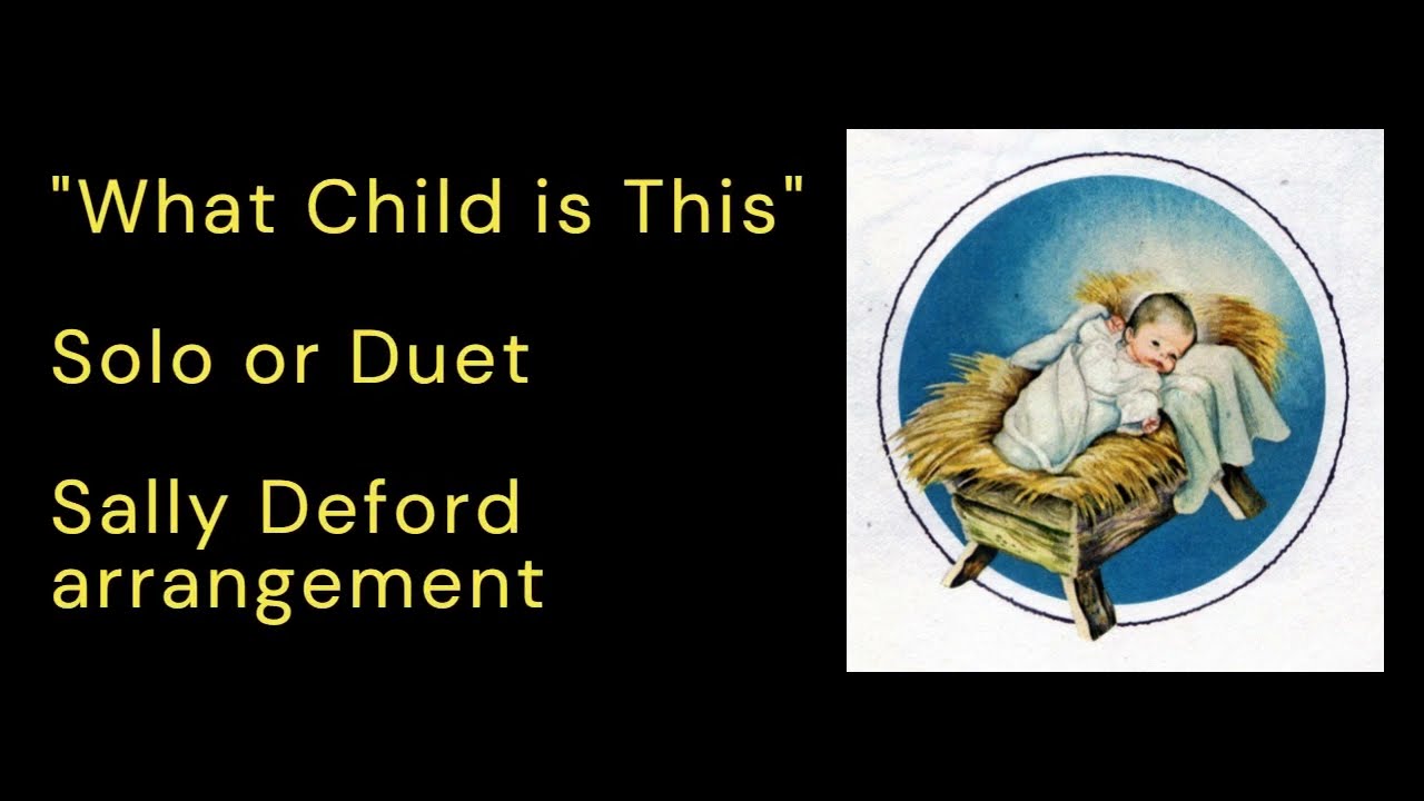 "What Child is This" Piano Accompaniment Track/Karaoke/Lyrics Solo or Duet