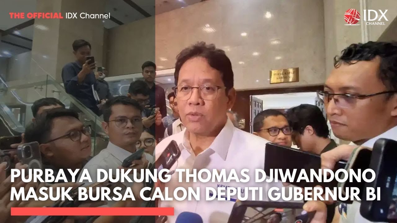 Purbaya Dukung Thomas Djiwandono Masuk Bursa Calon Deputi Gubernur BI | IDXC UPDATE