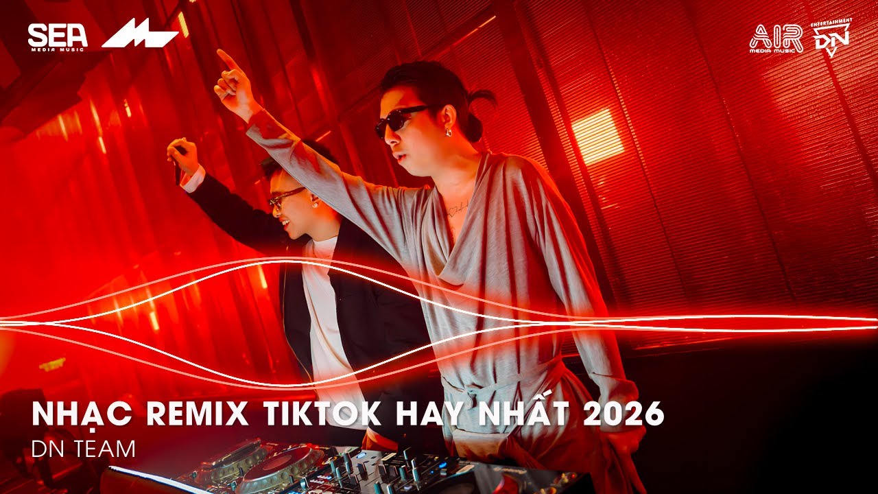 NHẠC TREND TIKTOK REMIX 2026 | BXH NHẠC TRẺ REMIX HOT TREND 2026 | NHẠC REMIX TIKTOK HAY NHẤT 2026