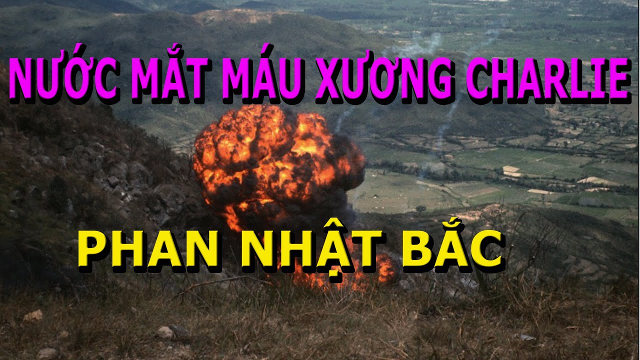 Charlie Nước Mắt và Xương Máu- Quân y Phan Nhật Bắc