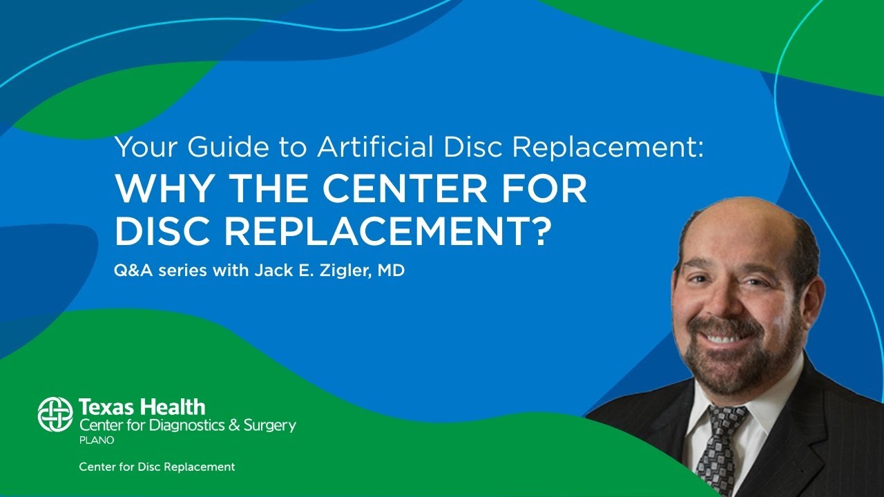 Artificial Disc Replacement: What makes the Center for Disc Replacement unique | Spine Surgery TX