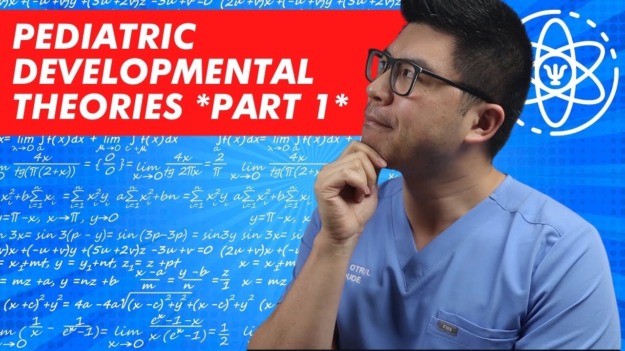 Pediatric Developmental Theories PART 1 | OT DUDE Occupational Therapy