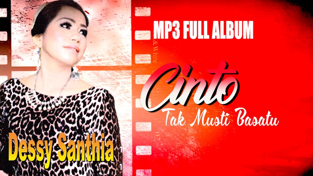 MP3 ALBUM SENDU DESSY SANTHIA|| CINTO TAK MUSTI BASATU