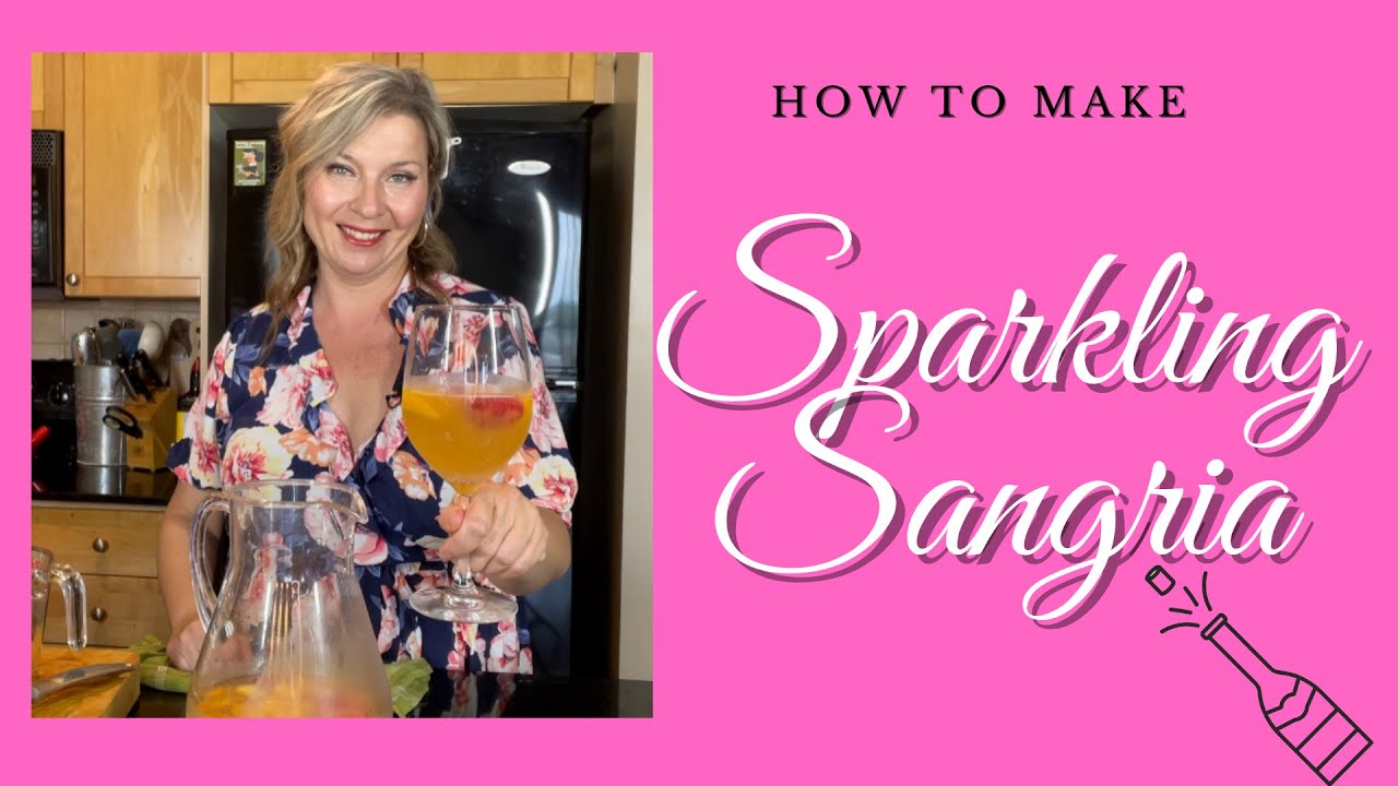 SANGRIA RECIPE | How to make sparkling sangria