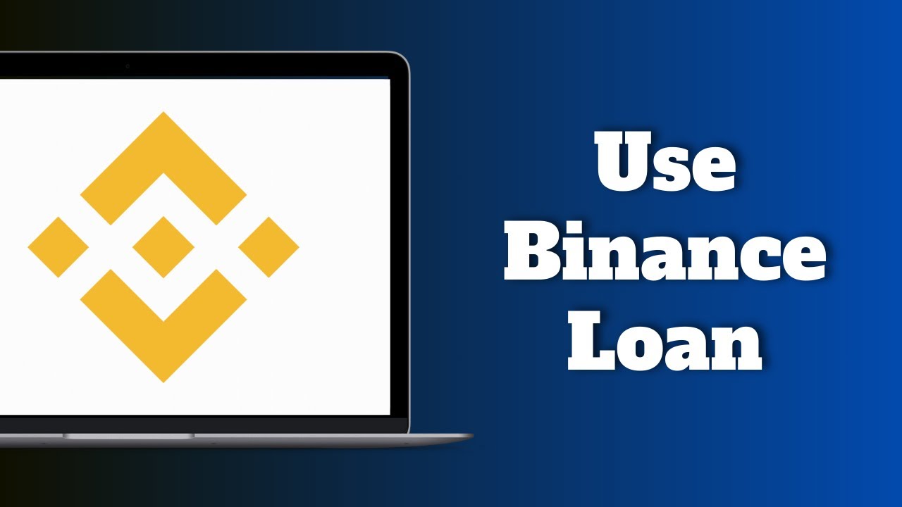 How to Use a Binance Loan