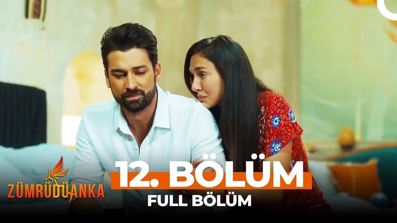 Zümrüdüanka 12. Bölüm