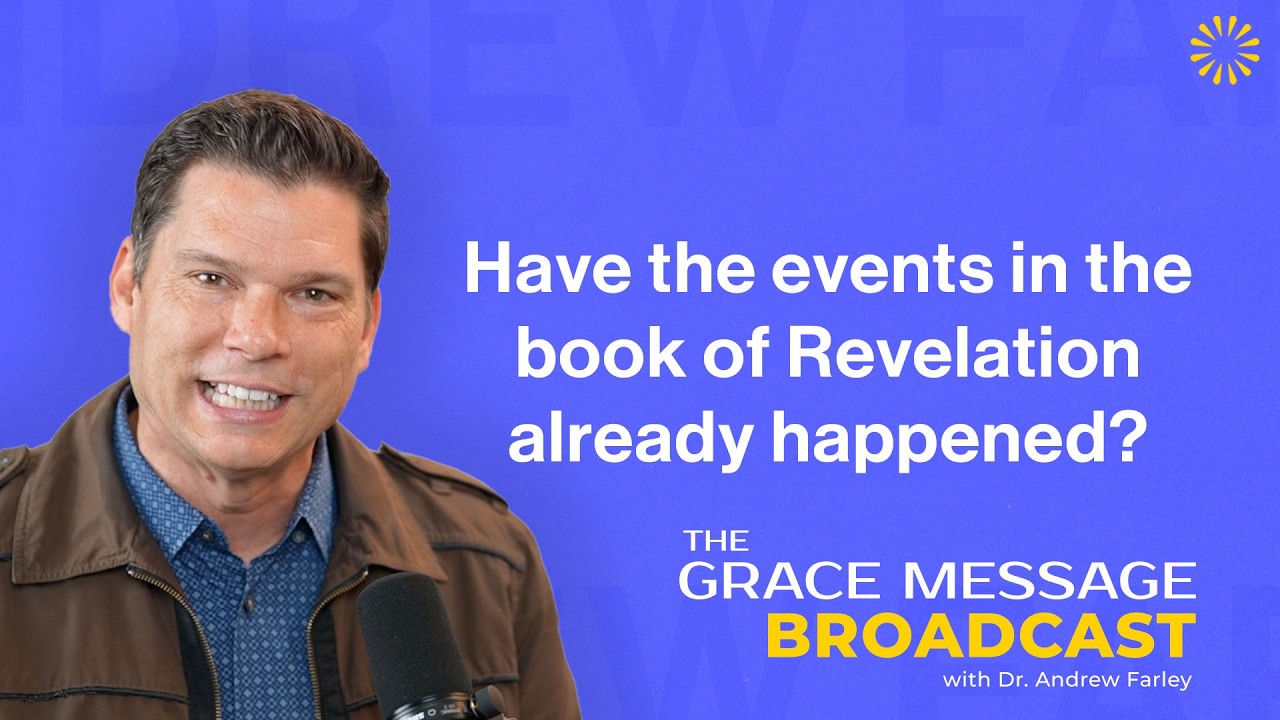 The Grace Message with Dr. Andrew Farley