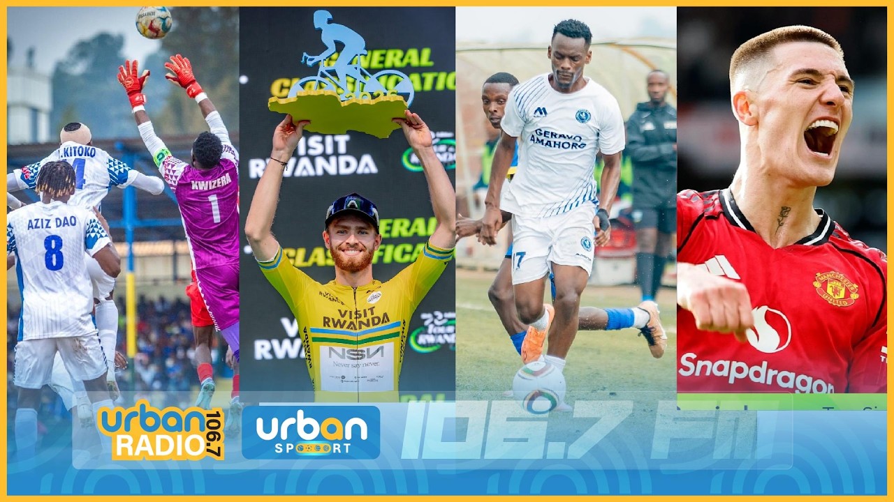 🔴LIVE: RAYON SPORTS YIHAGAZEHO I MUSANZE/POLICE FC BYANGIRA I MUHANGA/TOUR DU RWANDA/MAN UTD/ARSENAL