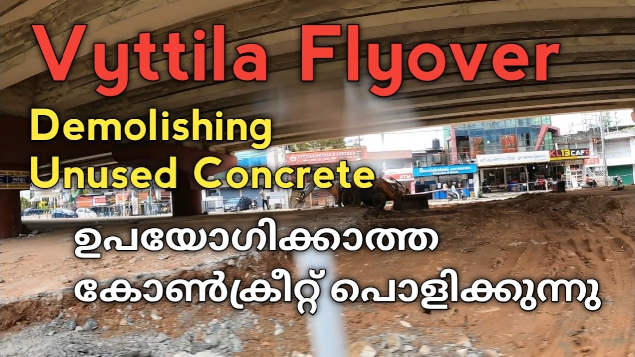 Demolishing the unused concrete of Vyttila Flyover