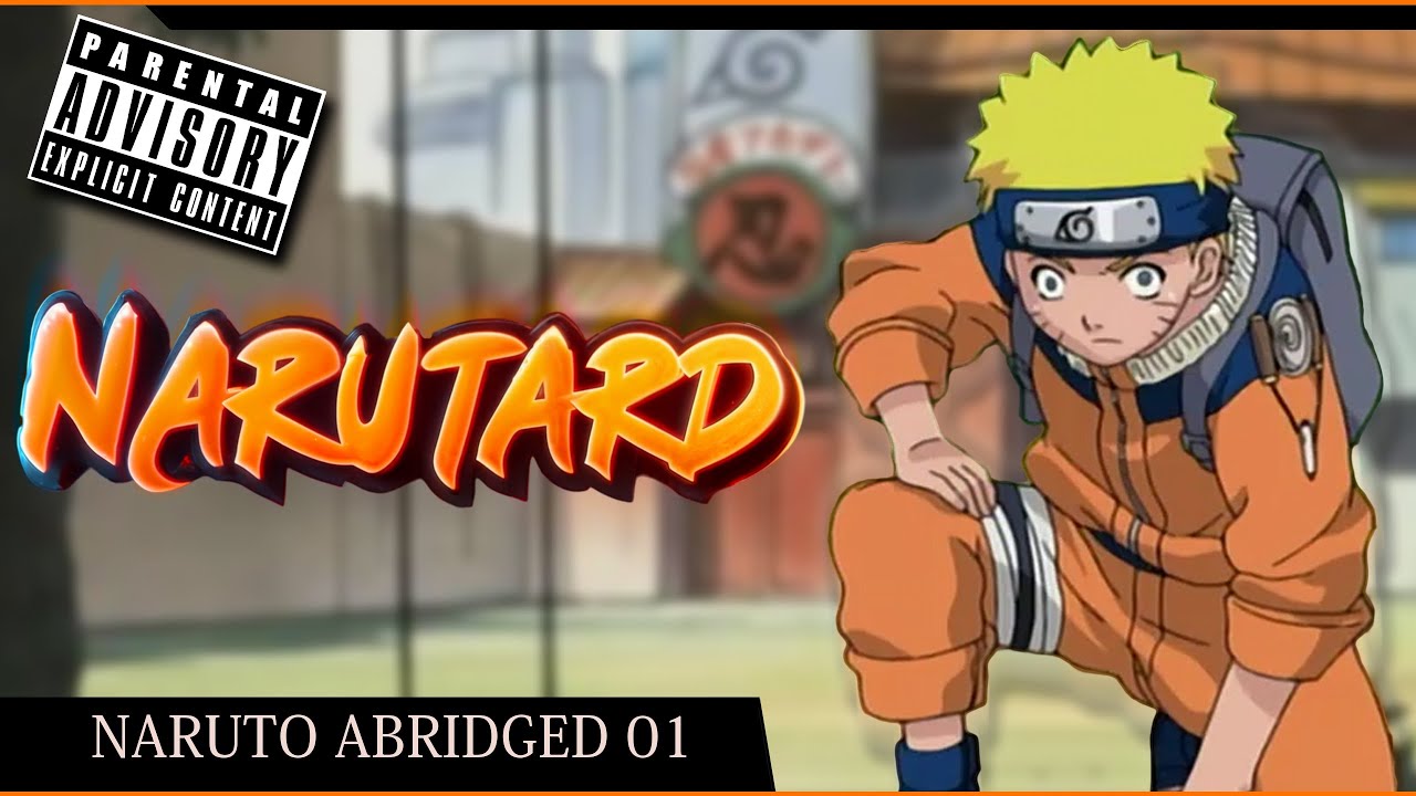 Narutard: Naruto Abridged - 01