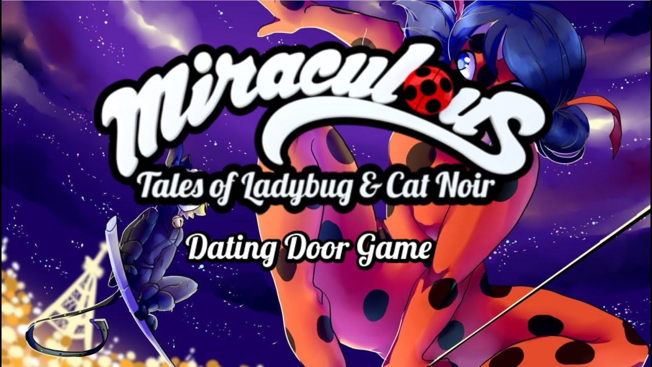 Dating Door Game🐞Miraculous Ladybug