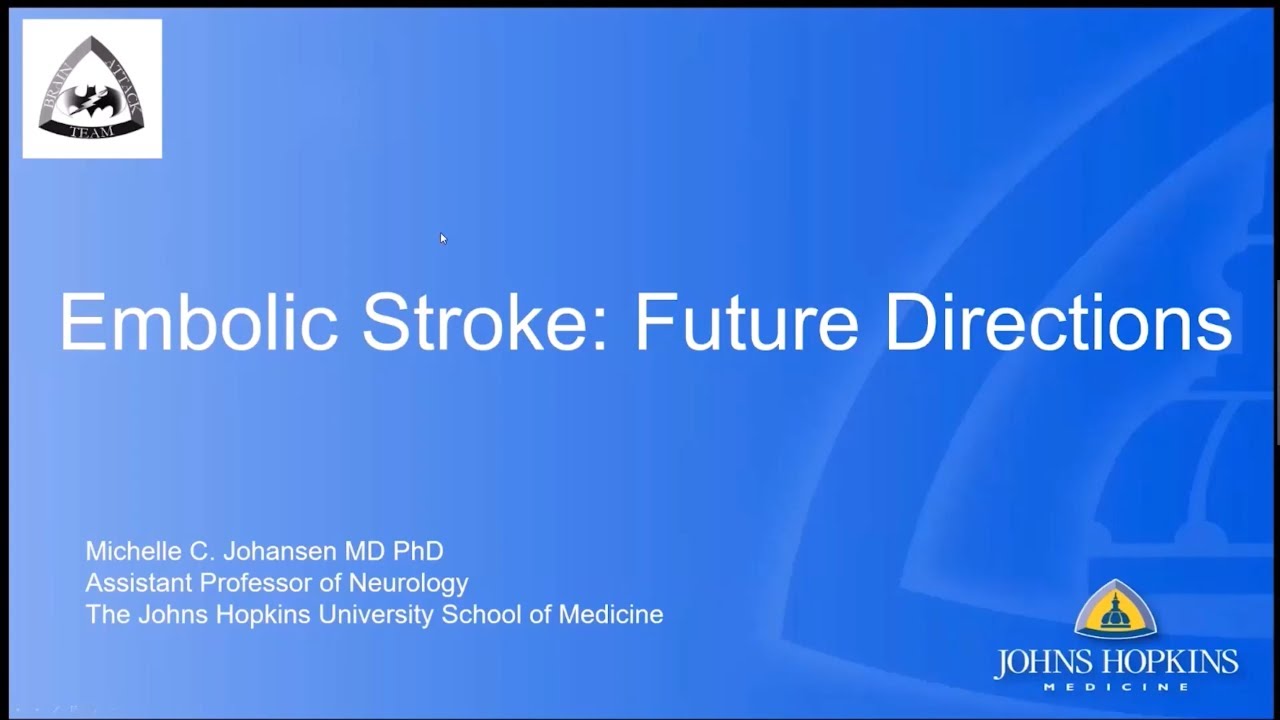Embolic Stroke: Future Directions | Dr. Michelle Johansen