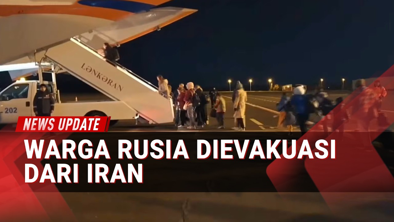 Rusia Evakuasi 117 Warganya dari Iran, Termasuk 54 Anak-anak