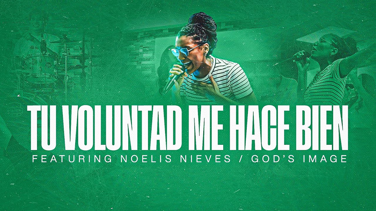 Noeli Nieves- Tu Voluntad Me Hace Bien LIVE (video oficial) GOD’S IMAGE