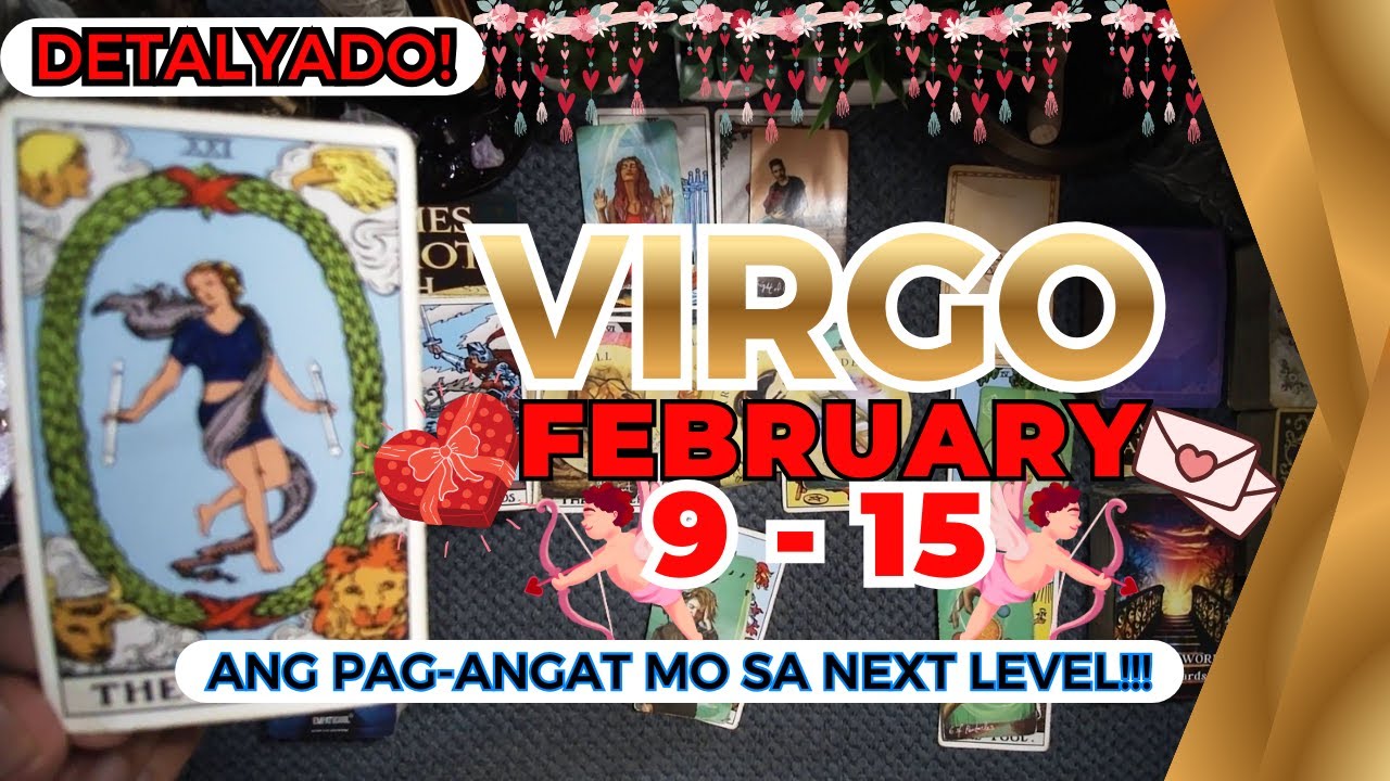 VIRGO After Mong I-Let Go To, PAPASOK NA ANG EXCITING NEW BLESSING! Aangat Ka Na! FEB. 9 - 15