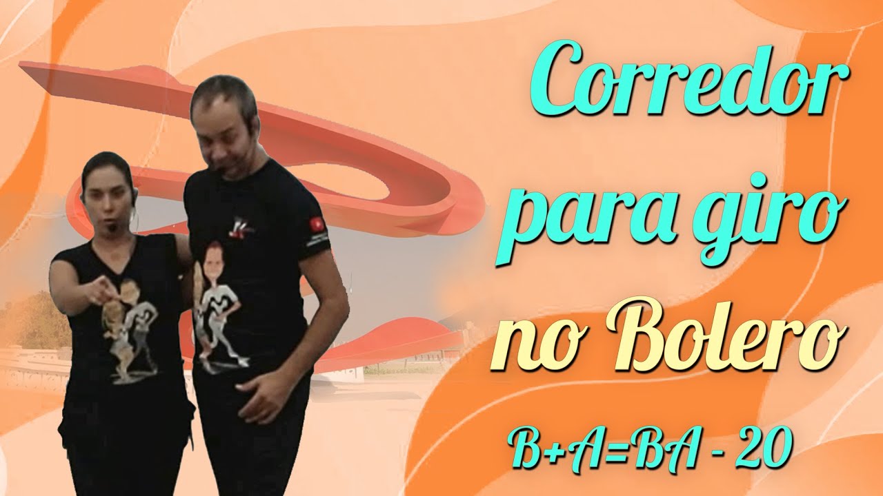 Corredor para Giro do Bolero - Aula 20/Canal Vem Dançar