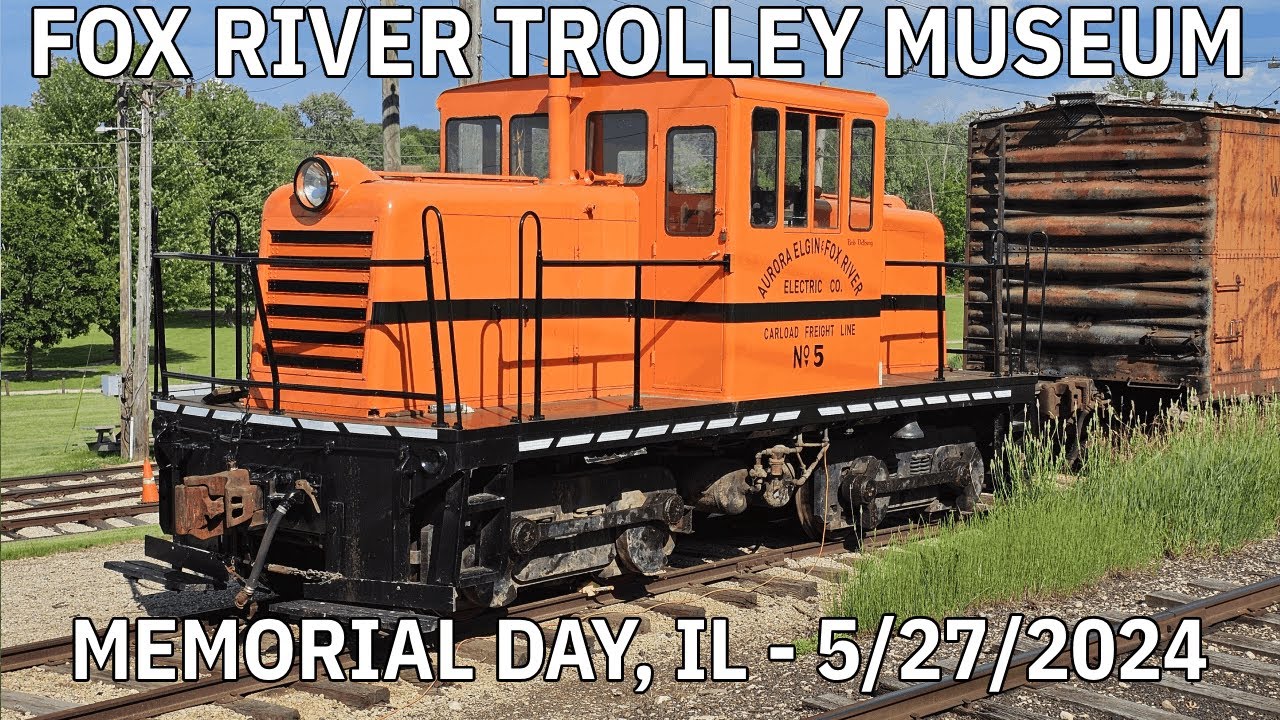 Memorial Day Adventure at Fox River Trolley Museum - Historic Rides & Shop Tour - 5/27/2024