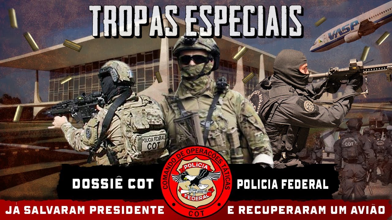 DOSSIÊ COT - POLÍCIA FEDERAL | SÉRIE TROPAS ESPECIAIS DO BRASIL | EPISÓDIO 5