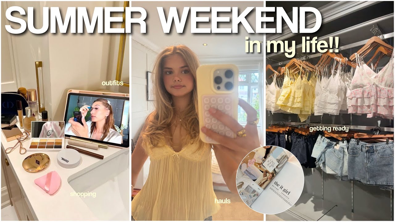 SUMMER WEEKEND IN MY LIFE!!*grwms,hauls + more ⭐️💐🛍️
