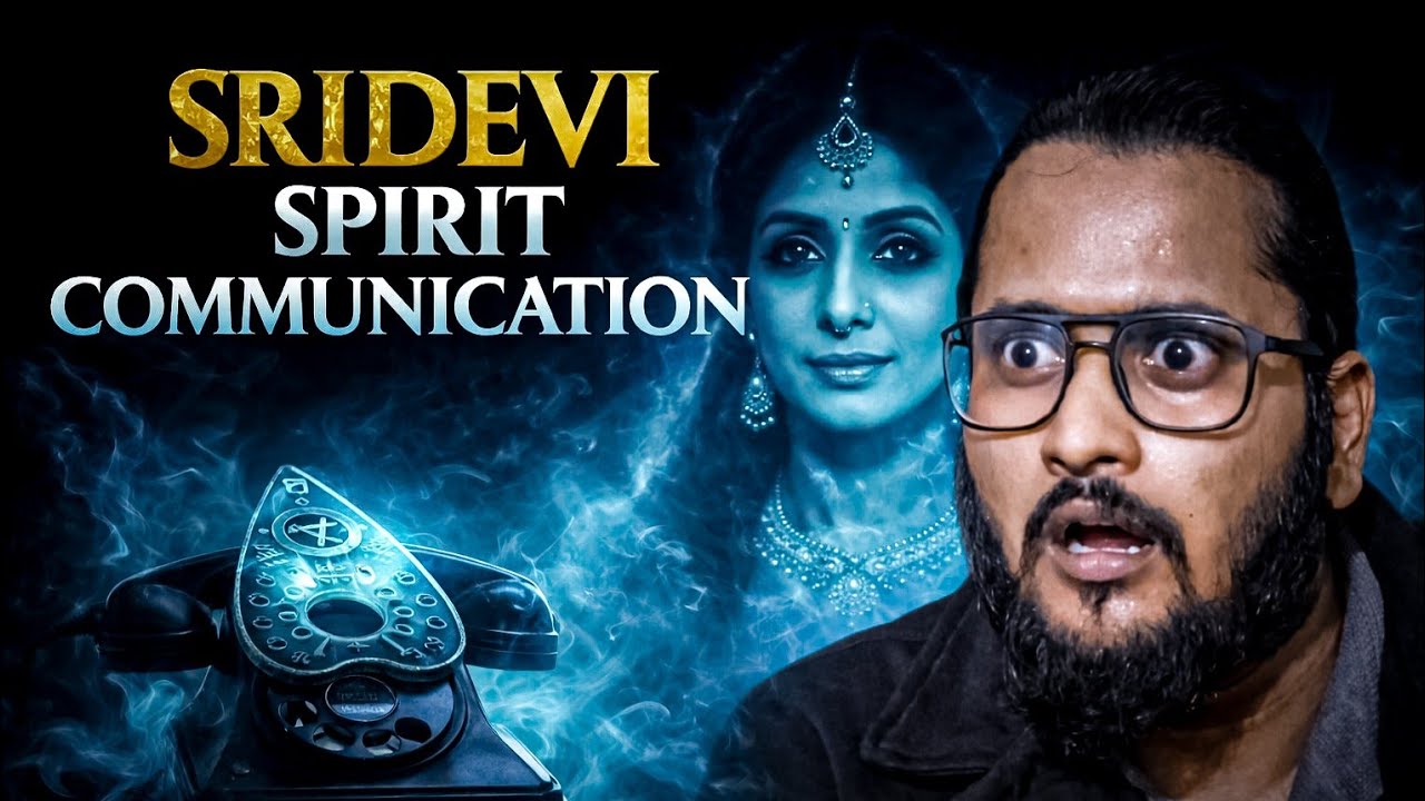 SRI DEVI Spirit Communication SHOCKS Me! Session -1