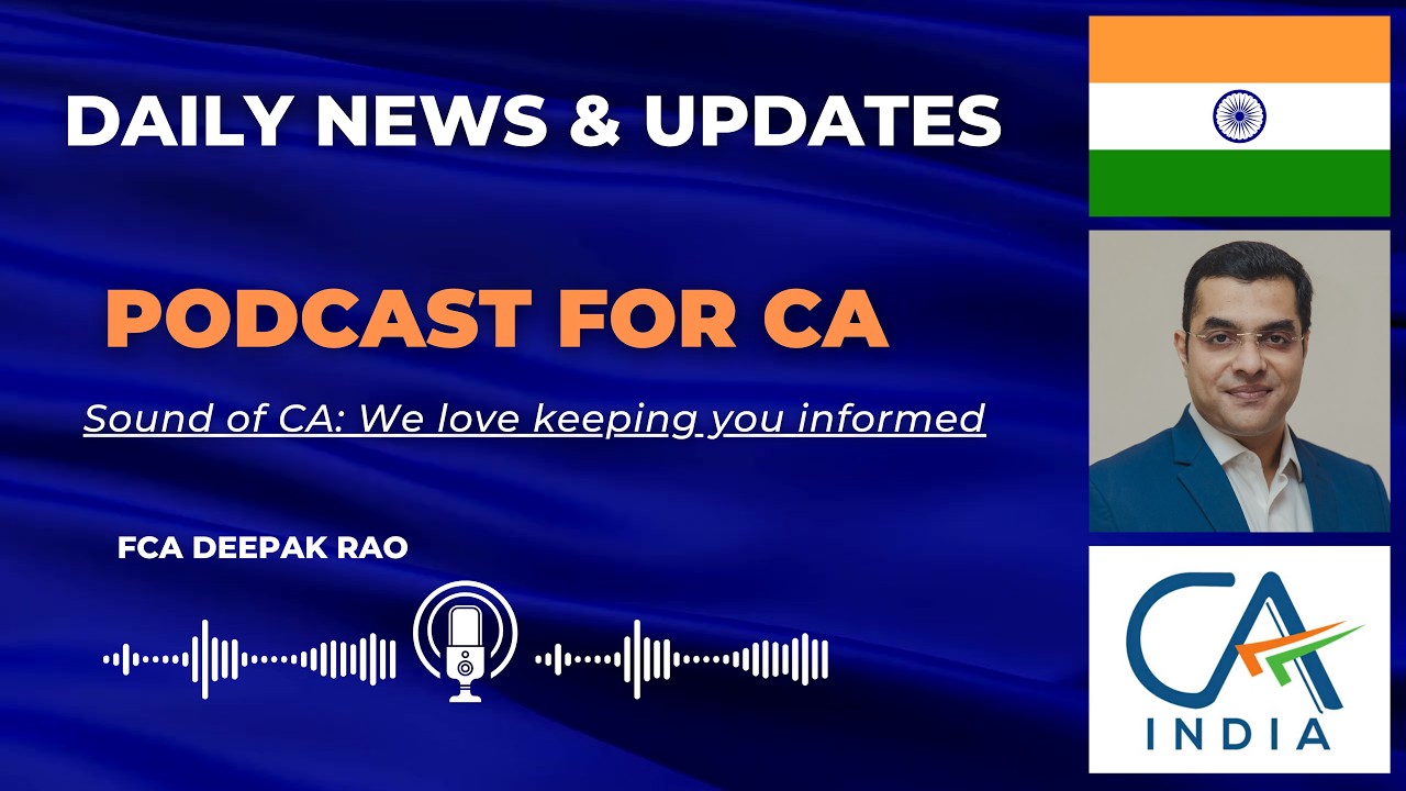 DAILY NEWS & UPDATES 30 SEPTEMBER 2026 PODCAST FOR CA BY SOUND OF CA (FCA DEEPAK RAO)