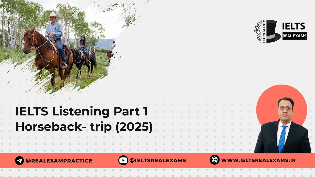 Listening Part 1 Horseback  trip 2025