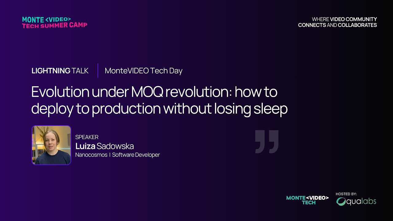Luiza Sadowska - “Evolution Under MOQ Revolution: How to Deploy to Production Without Losing Sleep”