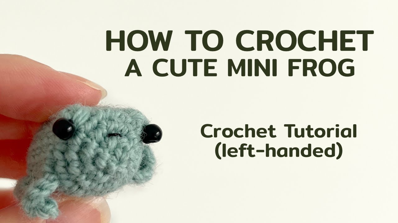 How to crochet a mini frog in 20 minutes - easy no-sew amigurumi pattern (left-handed tutorial)