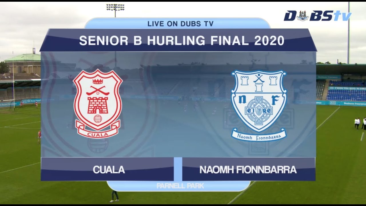 2020 Dublin Senior B Hurling Final- Naomh Fionnbarra v Cuala