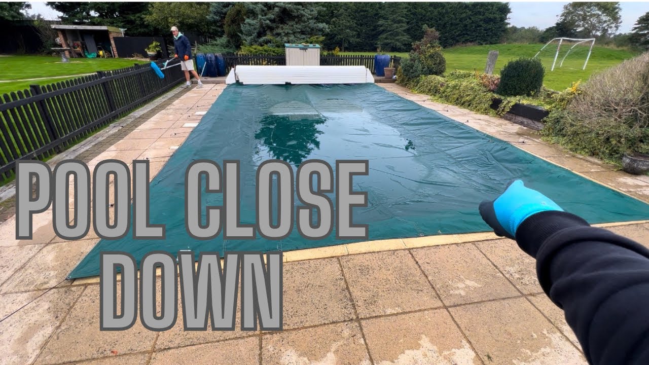 POOL CLOSE DOWN.