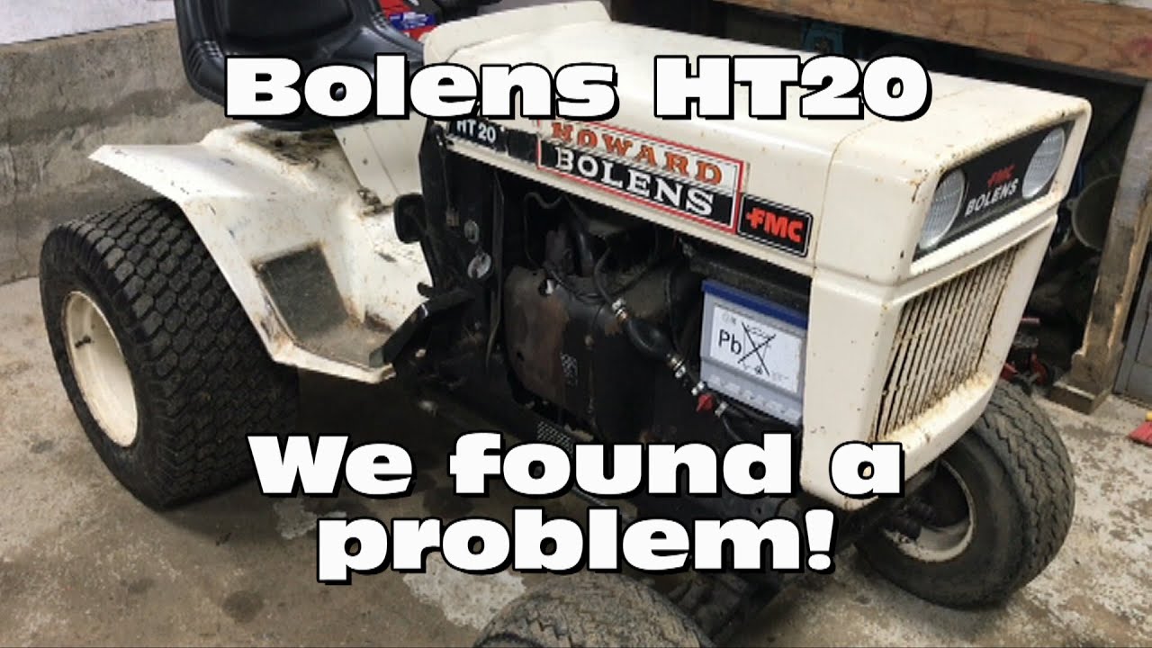 Bolens HT20 - We found a problem!