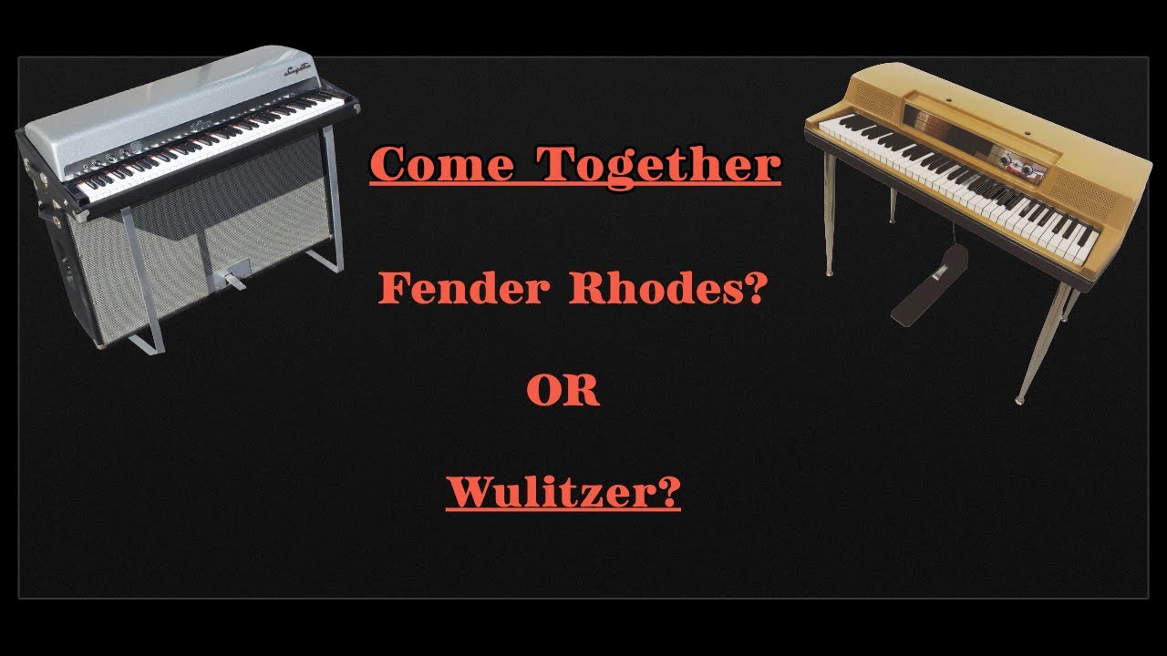 Come Together Electric Piano Part: Was it a Fender Rhodes or Wurlitzer?