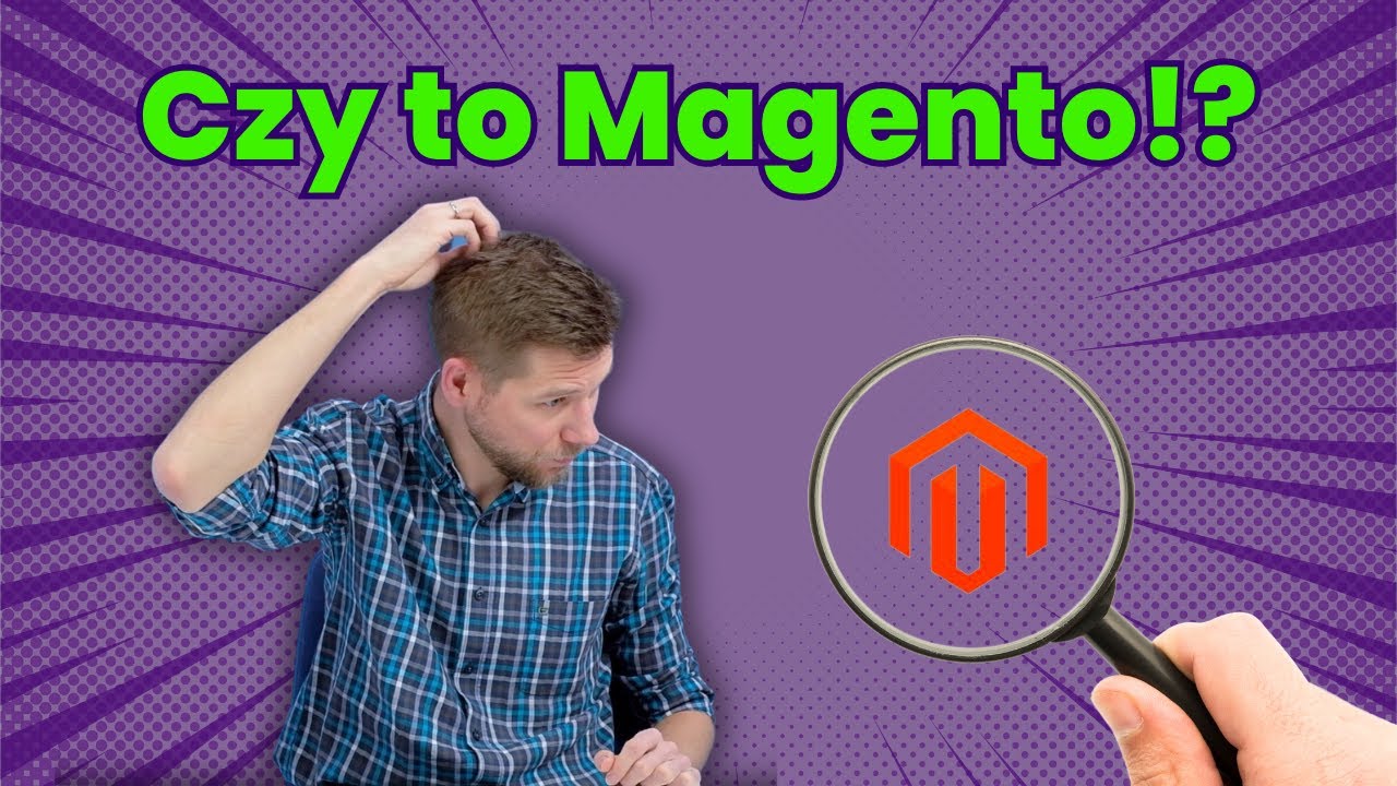 Sklepy na Magento 2 w Polsce! Jak sprawdzić czy ecommerce korzysta z Magento?