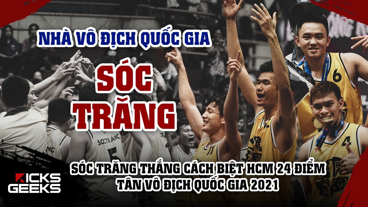 Sóc Trăng làm nên lịch sử | Chung Kết Giải Bóng Rổ Vô Địch Quốc Gia 2021