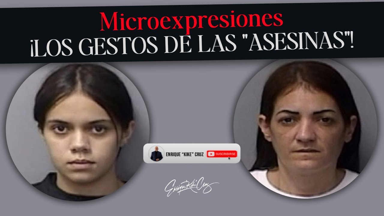 LOS GESTOS DE LAS "ASESIN@S" - ANÁLISIS DE LAS ACUSADAS EN EL CASO DE GABRIELA NICOLE