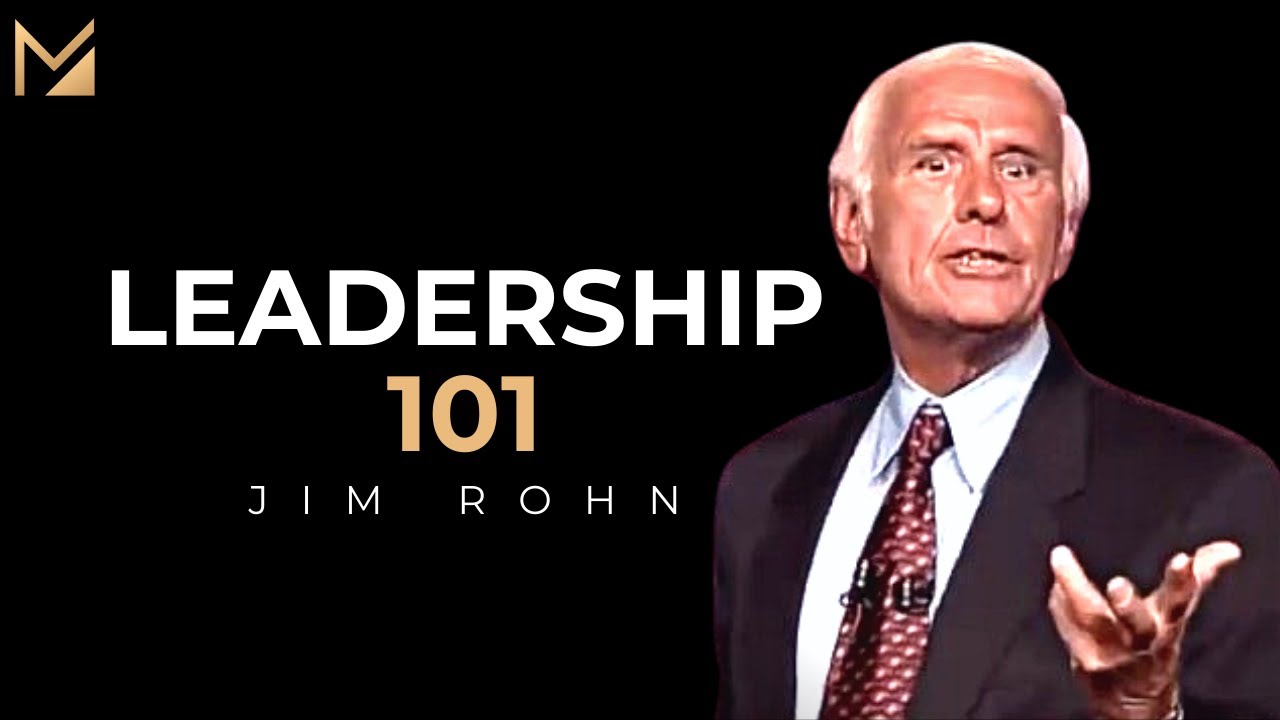 9 Things Leaders Have That You Probably Don&rsquo;t - Leadership For Beginners - Jim Rohn Motivation