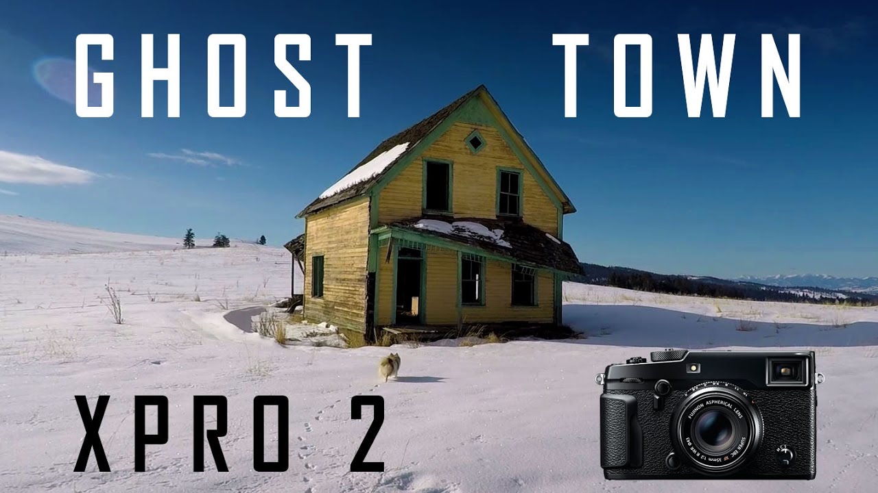 Exploring a Ghost Town with the Fujifilm X-Pro2