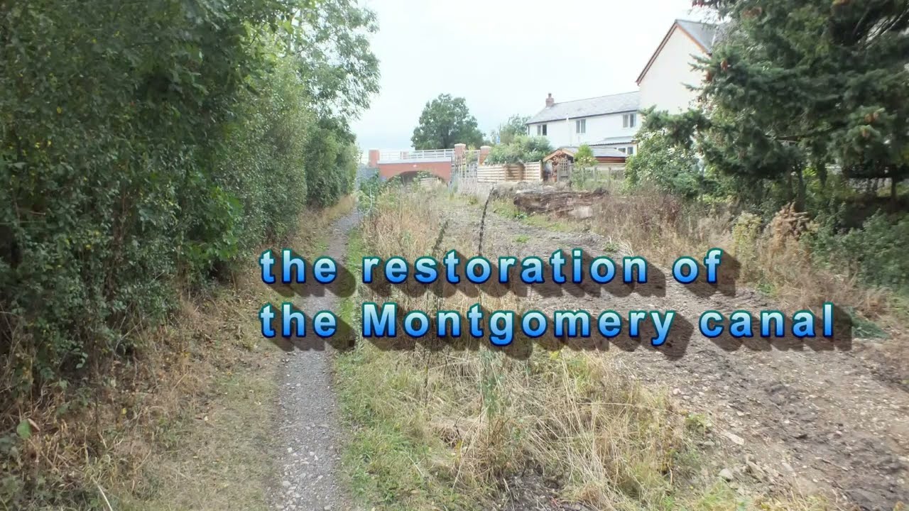 Restoration of the Montgomery Canal 8 Sep 2025
